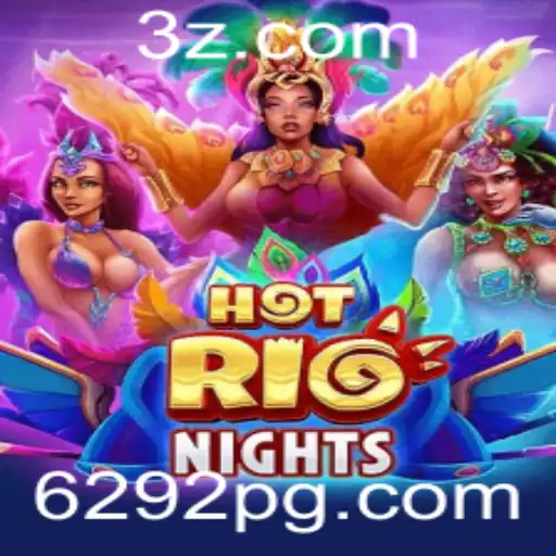 Descubra o Jogo Emocionante HotRioNights e Como Ganhar com 6292 Win